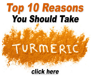 Click here for the top 10 reasons you should take turmeric.